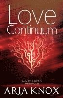 Aria Knox, Ja'maela Byrd - Love Continuum, Häftad