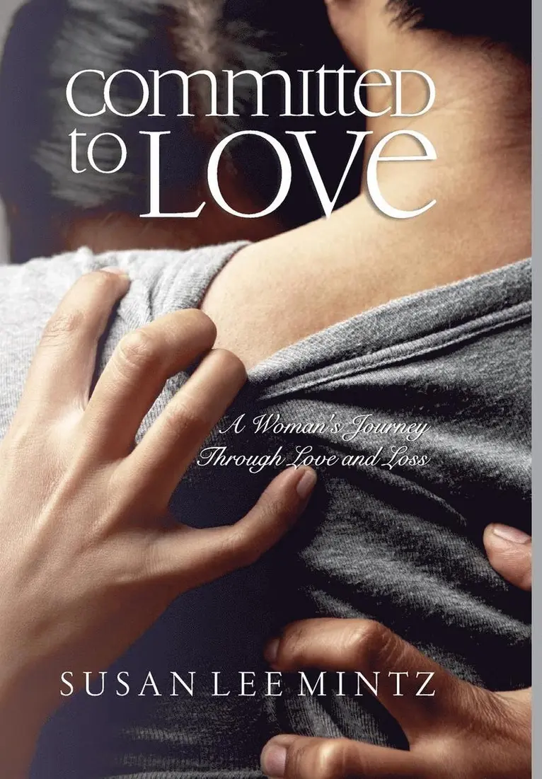 Susan Lee Mintz - Committed to Love, Inbunden. Tillgänglighet: Lägg i varukorg