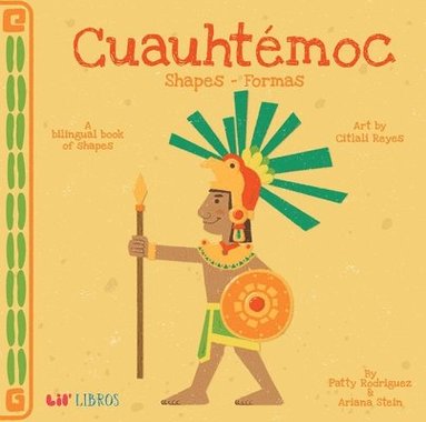 Patty Rodriguez, Ariana Stein - Cuauhtemoc: Shapes/Formas, Kartonnage