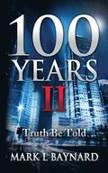100 Years II
