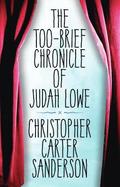 Too-Brief Chronicle of Judah Lowe