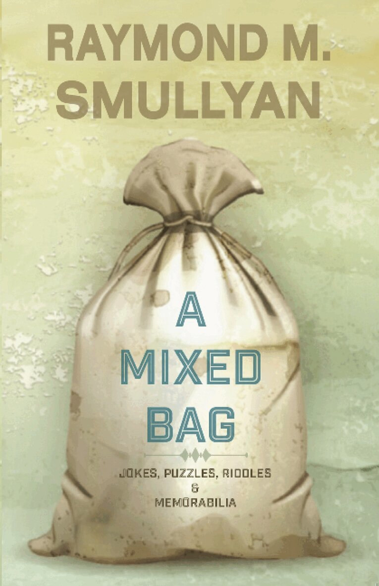Raymond Smullyan Smullyan - Mixed Bag, Häftad