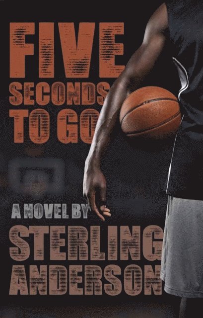 Sterling Anderson - Five Seconds To Go, E-bok. Tillgänglighet: Lägg i varukorg