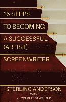 Douglas Baker Phd, Sterling Anderson - 15 Steps To Becoming A Successful (Artist) Screenwriter, Häftad. Tillgänglighet: Lägg i varukorg