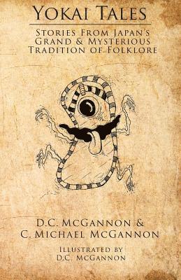D C McGannon, C Michael McGannon - Yokai Tales, Häftad
