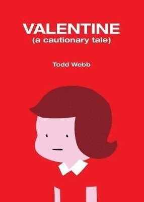 Todd Webb - Valentine, Häftad. Tillgänglighet: Lägg i varukorg