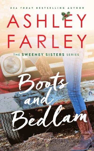 Ashley Farley - Boots and Bedlam, E-bok