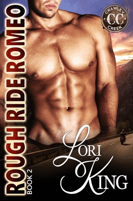 Lori King - Rough Ride Romeo, E-bok