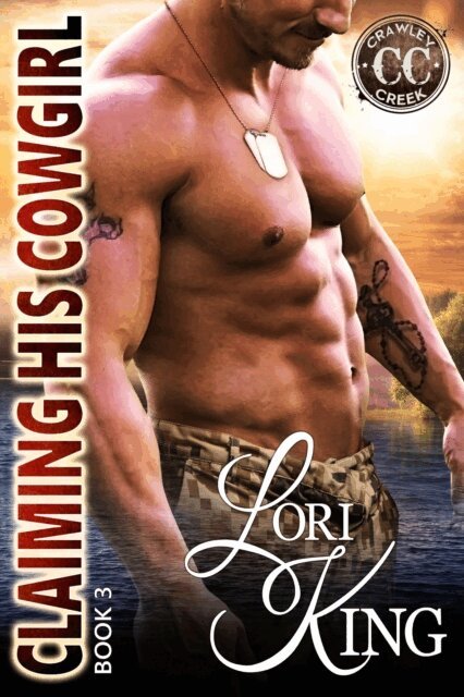 Lori King - Claiming His Cowgirl, E-bok