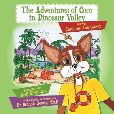 Christine Ann Gowey - The Adventures of Coco in Dinosaur Valley, Häftad