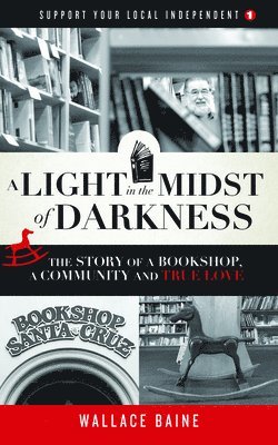 Wallace Baine - Light in the Midst of Darkness, Häftad