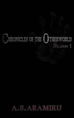 A. S. Aramiru, J. Wee - Chronicles of the Otherworld: Season 1, Häftad. Tillgänglighet: Lägg i varukorg