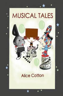 Alice Cotton - Musical Tales, Häftad. Tillgänglighet: Lägg i varukorg