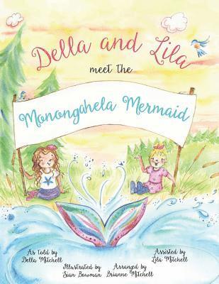 Della and Lila Meet the Monongahela Mermaid, Häftad