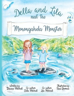 Brianne Mitchell - Della and Lila meet the Monongahela Monster, Häftad
