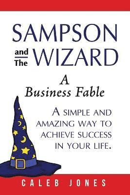 Caleb Jones - Sampson and the Wizard, Häftad