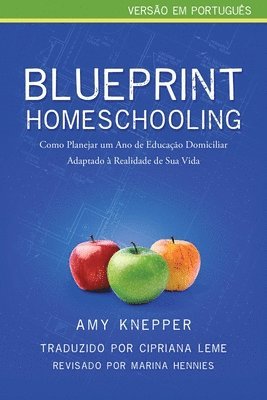 Amy Knepper - Blueprint Homeschooling, Häftad