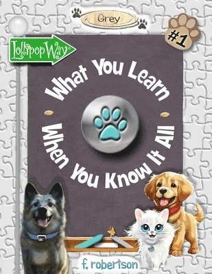 F Robertson - What You Learn When You Know It All, Häftad. Tillgänglighet: Lägg i varukorg