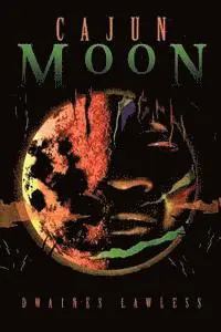 Dwaines Lawless, Susie Radcliffe - Cajun Moon, Häftad. Tillgänglighet: Lägg i varukorg
