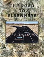 Jim McJunkin - The Road to Elsewhere, Häftad