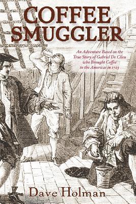 Dave Holman - Coffee Smuggler, Häftad. Tillgänglighet: Lägg i varukorg