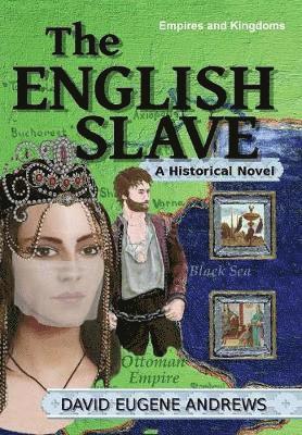 David Eugene Andrews - English Slave, Inbunden