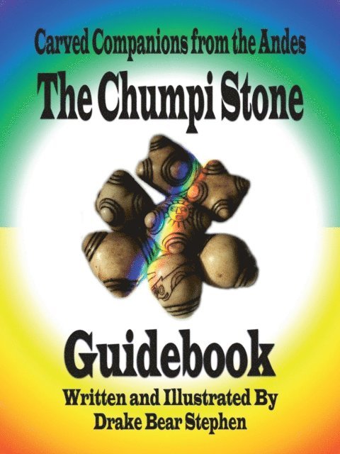 Drake Bear Stephen - Chumpi Stone Guidebook, E-bok