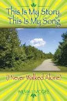 Wilma L McGee - This Is My Story, This Is My Song (I Never Walked Alone), Häftad. Tillgänglighet: Lägg i varukorg