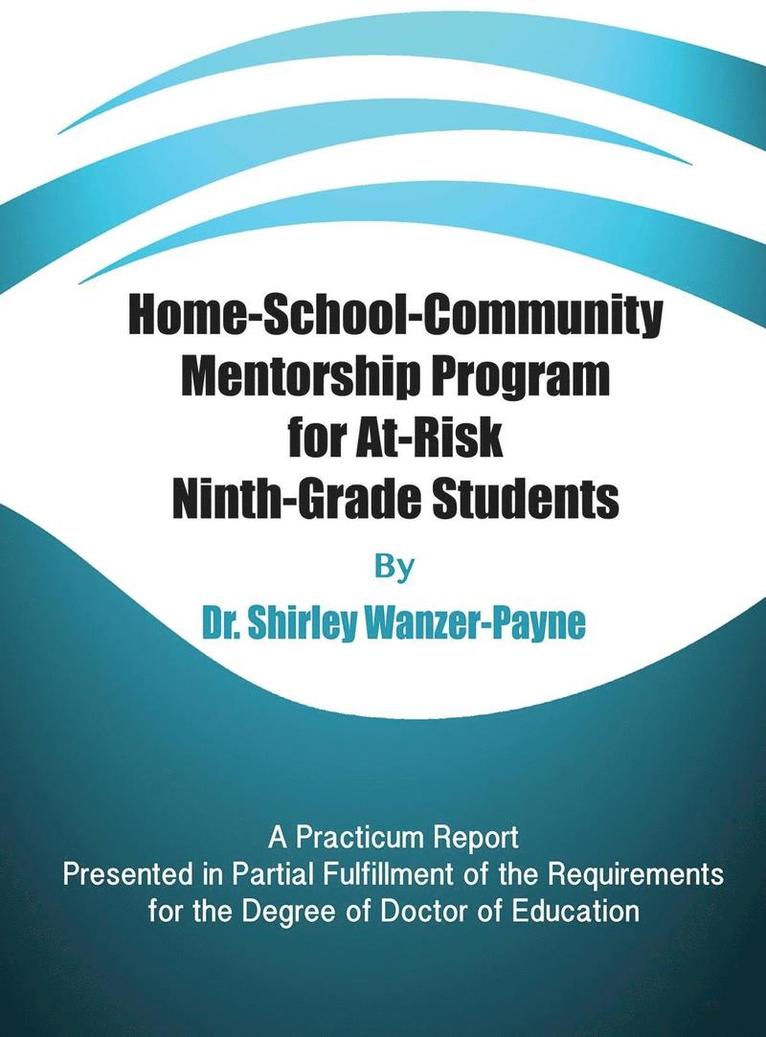 Shirley Wanzer Payne - Home-School-Community Mentorship Program for At-Risk Ninth-Grade Students, Inbunden