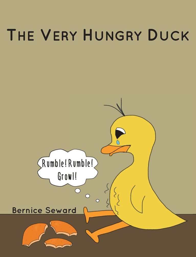 Bernice Seward - Very Hungry Duck, Inbunden