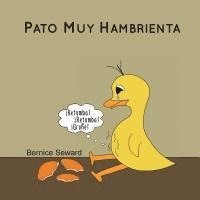 Pato Muy Hambrienta, Häftad