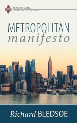 Richard Bledsoe - Metropolitan Manifesto, Häftad