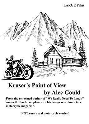Alec Gould - Kruser's Point of View, Häftad. Tillgänglighet: Lägg i varukorg