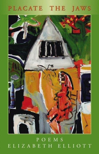 Elizabeth Elliott - Placate The Jaws, E-bok