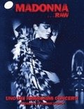 Madonna...Raw - Uno dei primissimi concerti: Fotografia di George DuBose