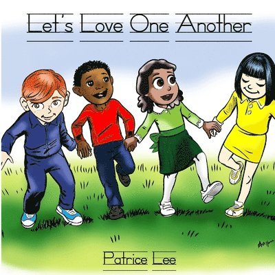 Patrice Lee - Let's Love One Another, Häftad. Tillgänglighet: Lägg i varukorg