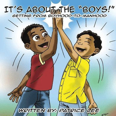 Patrice Lee - It's About the BOYS!, Häftad. Tillgänglighet: Lägg i varukorg