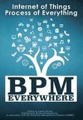 BPM Everywhere: Internet of Things, Process of Everything