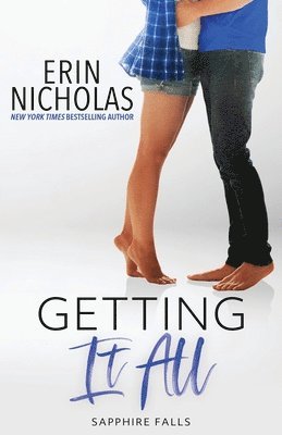 Erin Nicholas - Getting It All (Sapphire Falls), Häftad