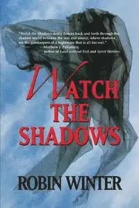 Robin Winter - Watch the Shadows, Häftad. Tillgänglighet: Lägg i varukorg