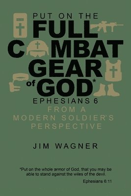 Jim Wagner - Put on the Full Combat Gear of God, Häftad