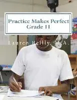 Lauren Elizabeth Reilly M. a. - Practice Makes Perfect: Mentor Enrichment Grade 11, Häftad. Tillgänglighet: Lägg i varukorg