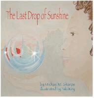 Michael M Sharpe - Last Drop of Sunshine, Inbunden