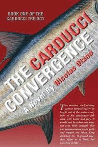 Nicolas Olano - The Carducci Convergence, Häftad