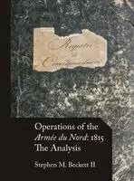 Operations of the Armée du Nord: 1815: The Analysis