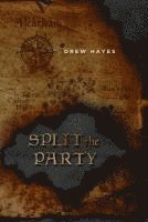 Drew Hayes - Split the Party, Häftad