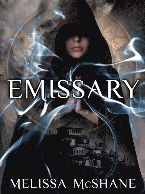 Melissa McShane - Emissary, E-bok