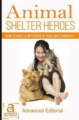 Animal Shelter Heroes, Häftad