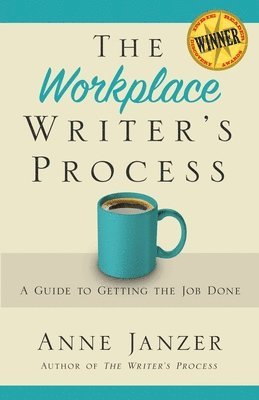 Anne H Janzer - Workplace Writer's Process, Häftad