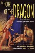 The Hour of the Dragon (Conan the Conquerer): A Pulp-Lit Annotated Storytellers' Edition